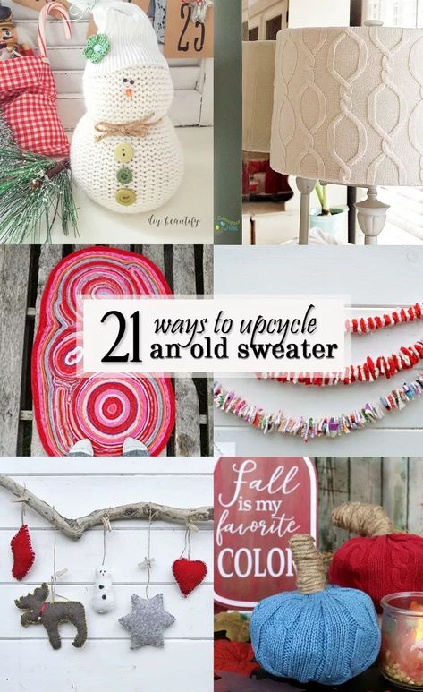 Check out these 21 ideas on ways to Reuse or Upcycle an Old Sweater! They are creative and easy to make for your winter decor this year! Old Sweater Diy, Old Sweater Crafts, Sweater Upcycle, Recycled Decor, Decorating Crafts, Upcycled Projects, Upcycle Clothes Diy, Recycled Sweaters, Thrift Store Crafts