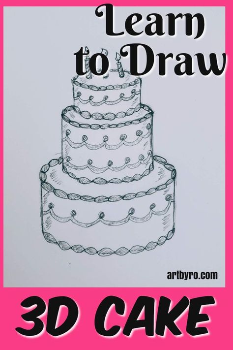 Learn to draw a 3D cake. Step by step art tutorials for beginner artsits. #drawing #art 3d Birthday Cake, Cake Drawing, Drawing Competition, Easy Drawings For Beginners, 3d Cake, 3d Drawings, Drawing For Beginners, Paper Crafts Diy Kids, Learn To Draw