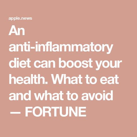 An anti-inflammatory diet can boost your health. What to eat and what to avoid — FORTUNE Best Anti Inflammation Food List, Antiflammatory Diet, Antinflammatory Diet, Inflammation Diet, Lower Inflammation, Inflammatory Diet, Health Exercise, Anti Inflammation, Healthy Bacteria