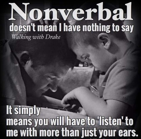 Special Needs Quotes, I Have Nothing To Say, Diverse Learners, Rett Syndrome, Nothing To Say, Non Verbal, Nonverbal Communication, I Have Nothing, Speech Language Therapy