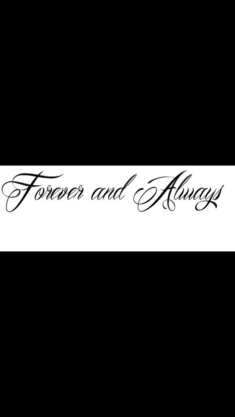 Forever and always xx Forever And Always Tattoos, Always And Forever Tattoo, Tattoo Word Fonts, Always Tattoo, Skull Art Drawing, Word Fonts, Forever And Always, Elegant Tattoos, Word Tattoos