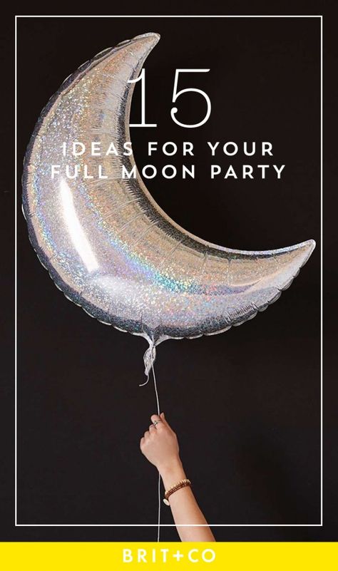 Celebrate the full moon with these fun party ideas.                                                                                                                                                                                 More Full Moon Birthday Party, To The Moon And Back Party, Full Moon Party Ideas, Pagan Party, Moon Party Ideas, Fun Party Ideas, Eclipse Party, Moon Balloon, Negative Vibes