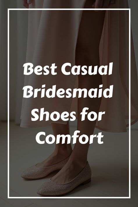 Best Casual Bridesmaid Shoes for Comfort Bridesmaid Makeup Pink, Bridesmaid Shoes Flat, Glam Bridesmaid, Real Bridesmaids, Casual Bridesmaid, Bridal Party Shoes, Bridal Tips, Fall Bridesmaid Dresses, Stunning Bridesmaid Dresses