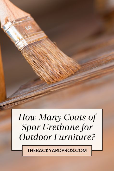 🌞✨ Elevate your outdoor furniture game with our expert guide on "How Many Coats of Spar Urethane for Outdoor Furniture?" 🪚🏡 Unlock the secret to long-lasting protection and a stunning finish for your patio pieces. Whether you're a DIY enthusiast or a seasoned woodworker, this guide is your key to mastering the art of Spar Urethane application! 🎨🛠️ #OutdoorFurnitureCare #DIYWoodworking #ProtectiveFinishes Spar Urethane, Paint Thinner, Best Brushes, Mineral Spirits, Brush Type, Backyard Projects, Refinishing Furniture, Deep Colors, Clear Coat