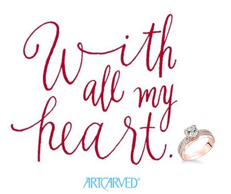 Rose gold diamond engagement ring.  #ArtCarvedBridal #LoveQuotes Under Your Spell, All My Heart, My Funny Valentine, Text Quotes, With All My Heart, Hand Print, Be My Valentine, San Valentino, The Words