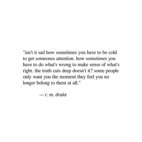 R M Drake Quotes Love, Rm Drake Quotes Relationships, Rm Drake Quotes Strength, Drake's Diary Quotes, Rm Drake Breakup Quotes, Rm Drake Quotes, Ironic Quotes, Drake (lyrics), Rm Drake