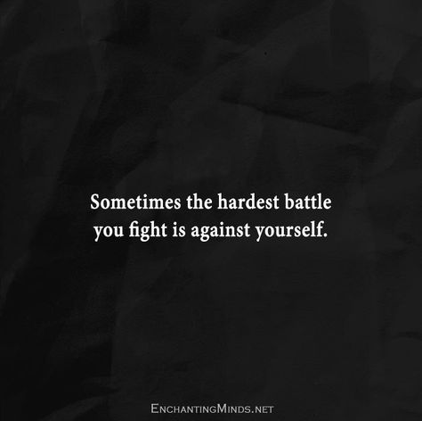 Battle In My Mind Quotes, Battle Between Heart And Mind Quotes, I Hope You Win Your Silent Battles, Battling Your Own Mind Quotes, Heart Vs Mind, Silent Battles, Battle Quotes, Eddie Diaz, Lonliness Quotes