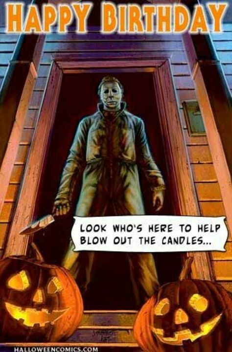 10 Greetings To Wish You A Very Happy Birthday Halloween Film, Halloween Memes, Happy Birthday Wishes Quotes, The Boogeyman, Japanese Film, Horror Movie Art, Michael Myers Halloween, Horror Icons, Best Horrors