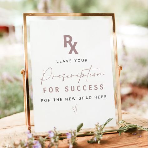 This printable graduation party prescription for success sign template features a rose gold medical emblem and fully editable colors/medical license. Easily change the fonts, font colors, and background color to match your event style. Pair with additional items from the MAEVE Collection for a cohesive look. Physician Assistant Party Ideas, Med School Graduation Party Decoration, Medical School Match Day Party Ideas, Nurse Practitioner Graduation Party Ideas, Pa School Graduation Party, Nursing Pinning Ceremony Decorations, Nursing School Graduation Party Ideas Decorations, Pa Graduation Party, Np Graduation Party