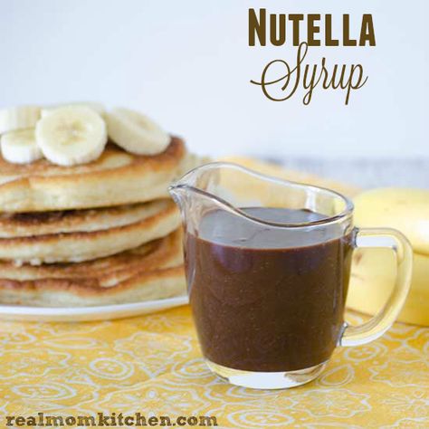 Nutella Syrup | realmomkitchen.com Nutella Syrup Recipes, Nutella Syrup, Nutella Sauce Recipe, Nutella Sauce, Nutella Shake, Nutella Smoothie, Nutella Lover, Nutella Cake, Sweet Butter