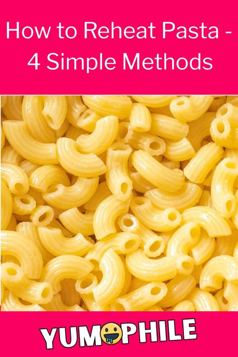 Discover how to reheat pasta like a pro with our step-by-step guide, including stovetop, microwave, oven, and steamer methods for plain pasta and saucy dishes. Revive your leftovers with ease! How To Reheat Pasta, Plain Pasta, Reheat Pasta, Crockpot Pasta, Frozen Pasta, Raw Cookie Dough, Buttered Noodles, Steam Oven, Modern Food