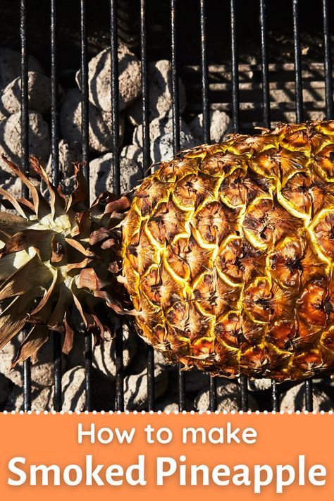 Smoked Pineapple Recipes, Smoked Fruit, Pineapple Recipes Healthy, Smoked Pineapple, Smoker Grill Recipes, Easy Smoker Recipes, Smoker Ideas, Smoked Recipes, Pineapple Recipe