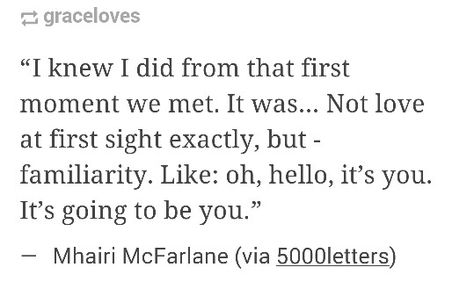 Mhairi McFarlane Mhairi Mcfarlane, Literature Quotes, Not Love, Poem Quotes, Love At First, Love At First Sight, Hopeless Romantic, A Quote, Poetry Quotes