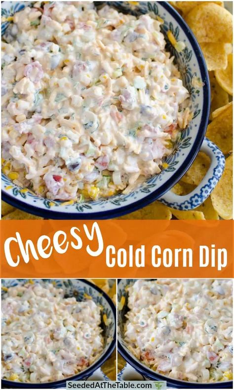 Cold Corn Dip, Cheesy Corn Dip, Mexican Corn Dip, Cold Dip, Cold Dip Recipes, Corn Dip Recipes, Cheesy Corn, Party Dip, Corn Dip