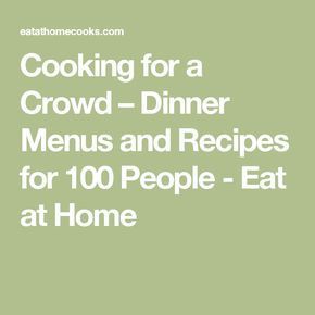 Menus For A Crowd, Recipes For 100 People, Family Reunion Cakes, Vegetarian Super Bowl, Party Food For A Crowd, Team Meal, Roaster Recipes, People Cooking, Graduation Food