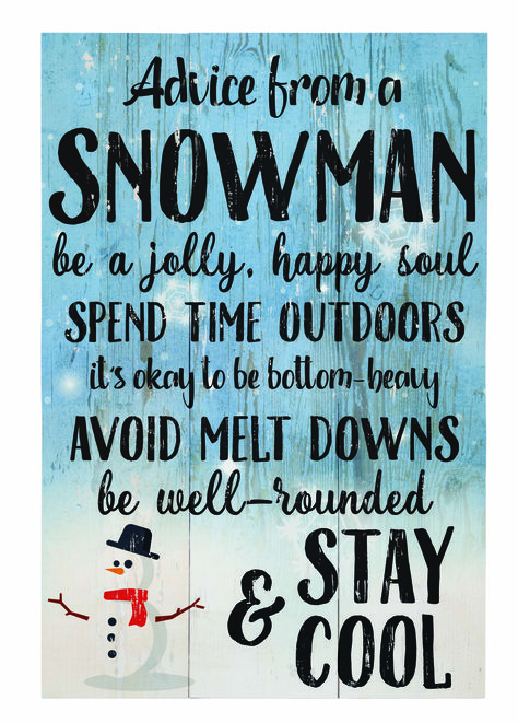 Advice From A Snowman, Snowman Sayings And Quotes, Winter Signs And Sayings, Snowman Sayings, Snow Craft, Snowflake Ideas, Snowman Quotes, Snowman Wallpaper, Snow Crafts