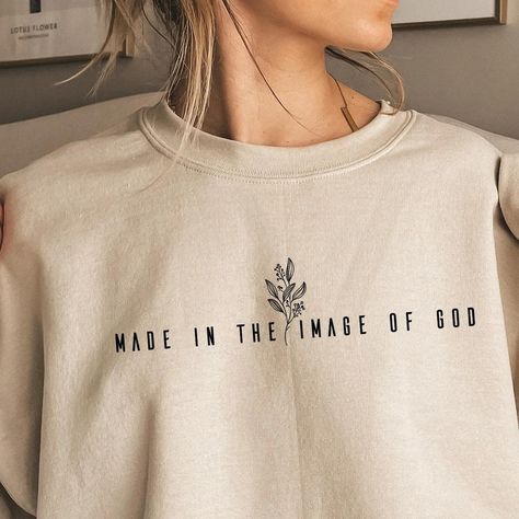 Made In The Image Of God Sweatshirt Check more at https://lowpricetee.com/product/made-in-the-image-of-god-sweatshirt/ Christian Sweatshirts, Image Of God, Powerful Messages, Christian Sweatshirt, Flower Making, Stay Warm, Design Inspiration, Sweatshirts