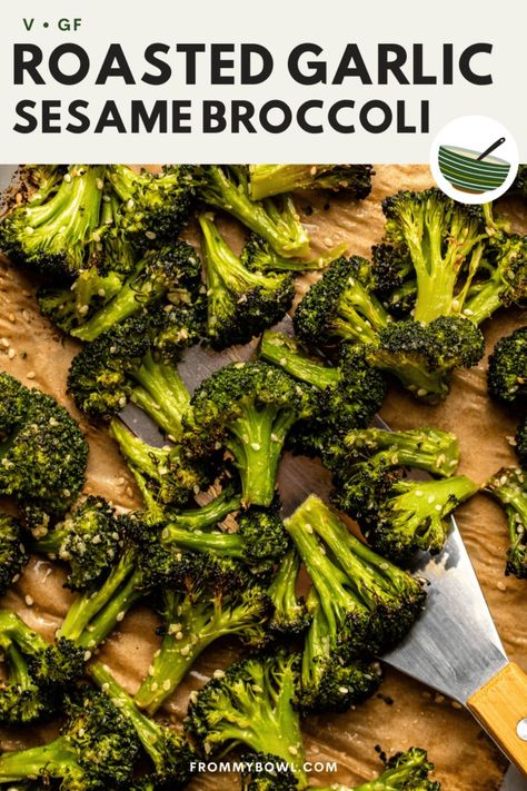 Roasted Garlic Sesame Broccoli - From My Bowl Sesame Broccoli Recipe, Broccoli Seasoning, Sesame Broccoli, Sauteed Broccoli, Roast Frozen Broccoli, Asian Broccoli, Broccoli Side Dish, Roasted Broccoli Recipe, Broccoli Sauteed