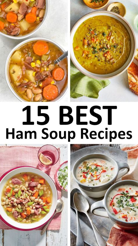 The 15 BEST Ham Soup Recipes - GypsyPlate Easy Ham Soup, Recipes With Ham Broth, Ham Bone Soup Recipes, Recipes Using Ham, Ham Bone Recipes, Ham And Cabbage Soup, Healthy Ham, Ham Chowder, Ham And Cabbage