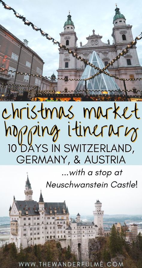 Christmas Market Itinerary, Germany In Winter, Switzerland Christmas, Austria Winter, Christmas Travel Destinations, Christmas Markets Germany, Switzerland Itinerary, Christmas In Germany, Germany Vacation