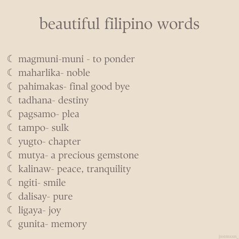 ☾by: jxstmxxn_ aesthetic words in filipino. Filipino Phrases Tattoo, Filipino Beautiful Words, Tagalog Bio Ideas, Filipino Words And Meanings, Tagalog Tattoo Beautiful Words, Uncommon Filipino Words, Malalim Na Salitang Tagalog, Filipino School Aesthetic, Tagalog Words With Meaning