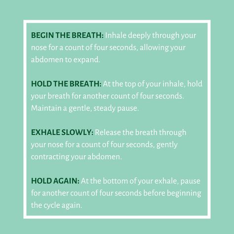 BOX BREATHING A simple yet profound breathing exercise for stress relief and inner calm: FIND A COMFORTABLE POSITION: Sit or lie down in a relaxed position, ensuring your spine is straight and your shoulders relaxed. BEGIN THE BREATH: Inhale deeply through your nose for a count of four seconds, allowing your abdomen to expand. HOLD THE BREATH: At the top of your inhale, hold your breath for another count of four seconds. Maintain a gentle, steady pause. EXHALE SLOWLY: Release the breath ... Nose Breathing, Box Breathing, Breathing Exercises, Hold You, Hold On, Quick Saves