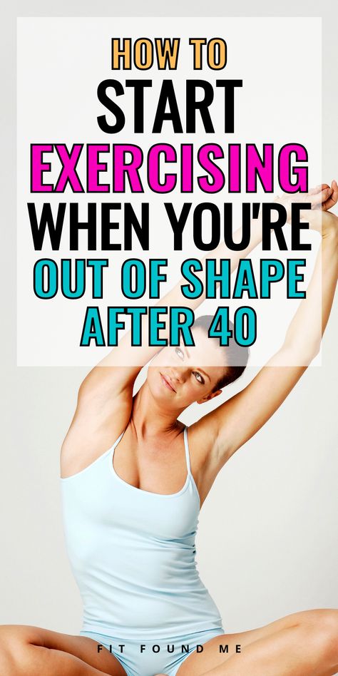 How To Begin An Exercise Routine, Easy Daily Workouts For Women, Get Back In Shape Workout Plan, How To Start Getting Fit, Exercises For 40 Year Old Women, Workout Tips Women, How To Start Excersing, Simple But Effective Workouts, Workout For Women In Their 40s