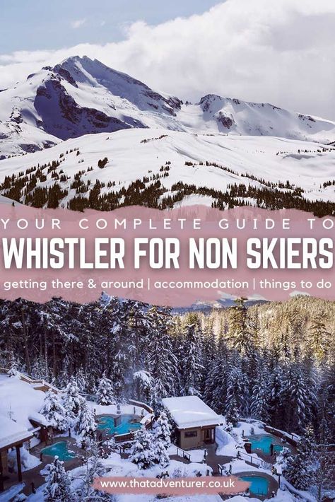 Looking for things to do in Whistler in winter? This guide to Whistler Blackcomb ski resort in BC will tell you everything you need to know about what to do in Whistler for non skiers! Whistler Ski, Whistler Village, Whistler Canada, Whistler Blackcomb, Canada Travel Guide, Canadian Travel, Canada Road Trip, Nightlife Travel, Koh Tao