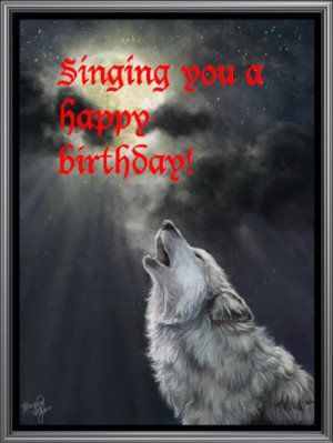 Singing you a happy birthday -- wolf More Happy Birthday Wolf, Birthday Greetings Images, Wolf Kids, Happy Birthday My Friend, Wolf Images, Wolf Quotes, Wolf Photos, Wolf Love, Singing Happy Birthday