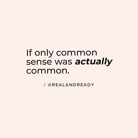 Rebecca | Real and Ready on Instagram: “Don’t be fooled! Despite the name, common sense is actually pretty rare. Why? Lack of self-awareness. It makes us shit at problem solving.…” Lack Of Self Awareness Quotes, Common Sense Quotes, Self Awareness Quotes, Lack Of Common Sense, Awareness Quotes, Common Sense, Self Awareness, Daily Motivation, Self Confidence