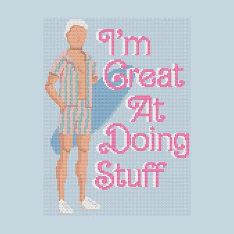 "This is a PDF download of my original cross stitch design inspired by the song I'm Just Ken sung by Ryan Gosling in The Barbie Movie. My favorite line is the quote featured in the design, \"I'm Great At Doing Stuff\" Stitch Count: 104 x 141 Total Stitches: 6414 Model is a digital mock-up" Im Just Ken, The Barbie Movie, Funny Cross Stitch Patterns, Subversive Cross Stitch, Pixel Art Grid, Barbie Movie, Cross Stitch Funny, Stitch Art, Ryan Gosling