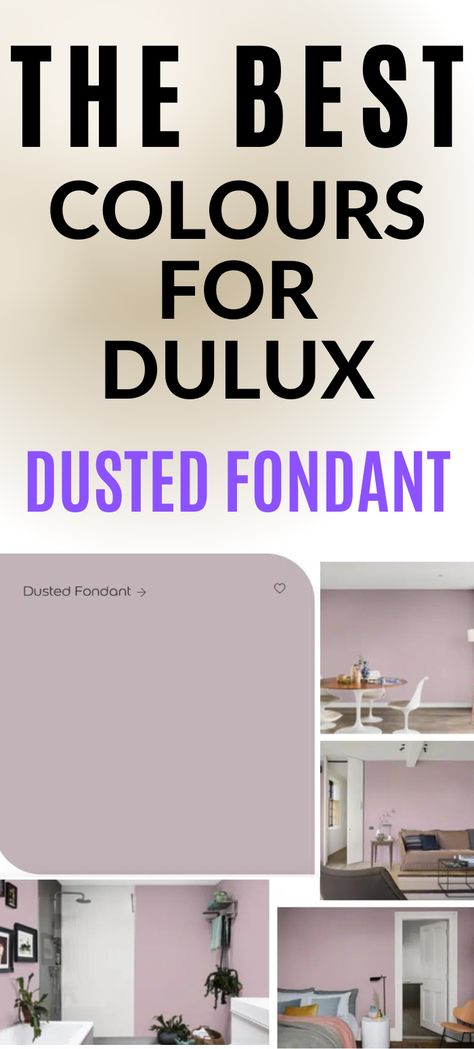 the best colours for dulux dusted fondant Dulux Dusted Fondant Bedroom, Lavender Color Scheme Bedroom, Dusted Fondant Dulux Paint, Dulux Dusted Fondant, Colours That Go With Lilac, Dulux Kitchen Paint Colour, Dulux Paint Colours Pink, Dusted Fondant Bedroom, Dulux Interior Paint Colours