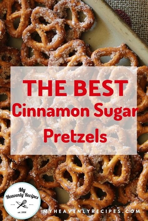 Cinnamon Sugar Pretzels - A Quick and Easy Snack that will feed a crowd on a budget. These seasoned pretzels also make a wonderful gift! #MyHeavenlyRecipes #SnackRecipes #Snacks #Pretzels #BudgetRecipes Desert Pretzel Recipe, Easy Snack Food For A Crowd, Pretzels Seasoning, Recipe Using Pretzels, Cinnamon Pretzels Recipe, Cinnamon Pretzels Easy, Cinnamon And Sugar Pretzels, Recipes That Use Pretzels, Healthy Easy To Make Snacks