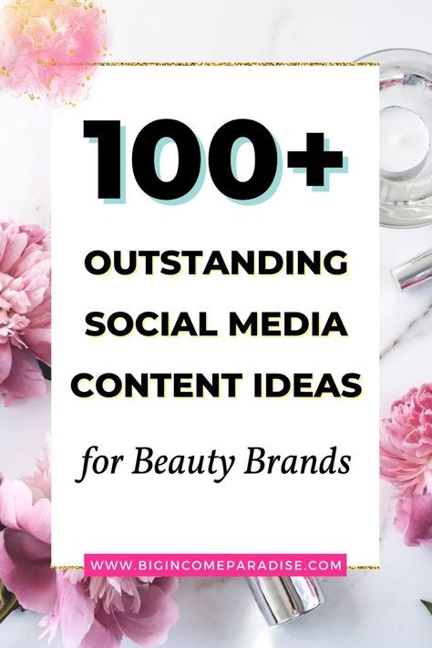 100+ Social Media Content Ideas for Beauty Brands Content Ideas For Skin Care Products, Beauty Products Content Ideas, Content Ideas For Beauty Business, Content Ideas For Business Owners, Skincare Social Media Content Ideas, Beauty Content Creator Ideas, Content Ideas For Perfume Business, Makeup Blog Ideas, Makeup Marketing Ideas