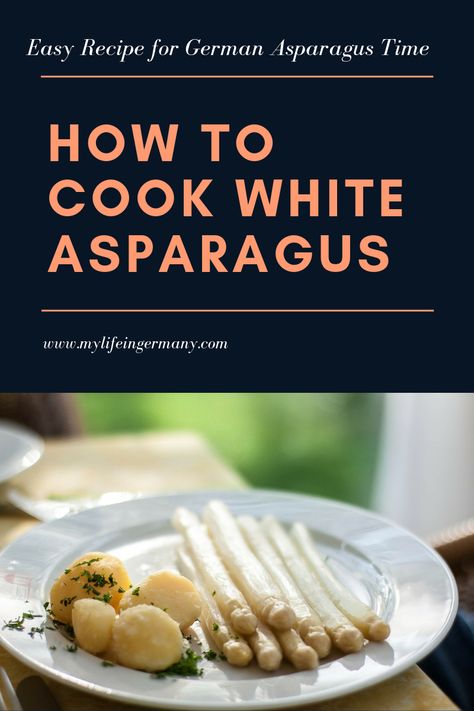 How to cook white asparagus in a German way? Check out my favorite and easy recipe for cooking white asparagus! In stead of steaming it, bake it! White Asparagus Recipes, Boil Asparagus, Asparagus On The Stove, Recipe For Asparagus, Life In Germany, Ham Potato, Asparagus Recipes, White Asparagus, How To Cook Asparagus