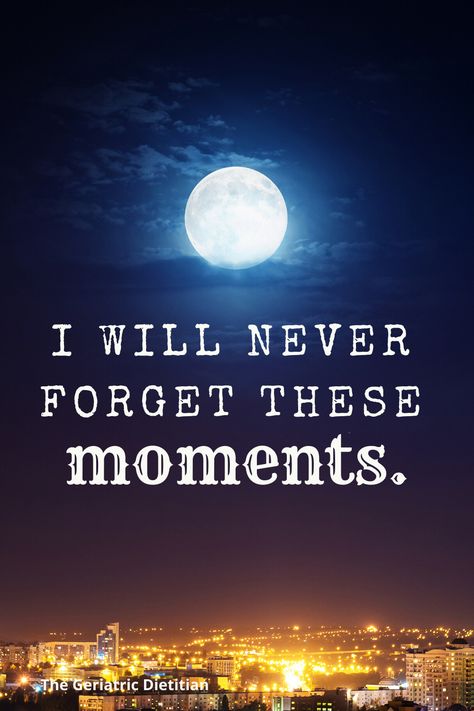 Inspirational Quotes: I will never forget these moments. Inperational Quotes, Caregiver Quotes, Quotes With Images, Inspirational Quotes With Images, Good Morning Inspirational Quotes, Morning Inspirational Quotes, Never Forget, Wise Words, Favorite Quotes