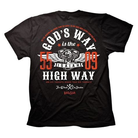 Christian Biker Shirt | God's Way T-shirt – Kerusso.com High Way, Christian Tee Shirts, Message T Shirts, Joyful Noise, Christian T Shirts, T Shirts Design, Biker T Shirts, Tshirt Ideas, Scripture Journaling