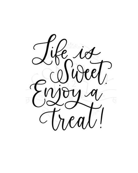 Quotes About Sweets, Snacking Quotes, Bakery Quotes, Treat Quotes, Dessert Quotes, Cupcake Quotes, Scrapbook Recipe Book, Foodie Quotes, Cookie Quotes