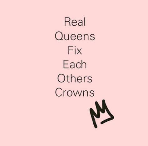 Real queens fix each others crowns. Build eachother up! Fix Each Others Crowns, Gwendolyn Brooks, Crown Quotes, Real Love Quotes, Real Queens, Boss Life, Zodiac Mind, Baddie Quotes, Real Love