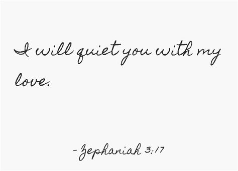 He Will Quiet You With His Love, Zephaniah 3 17 Tattoo, Zephaniah 3:17, Simple Gospel, Christ Consciousness, Rejoice In The Lord, Fire In My Soul, Universe Love, Gods Word