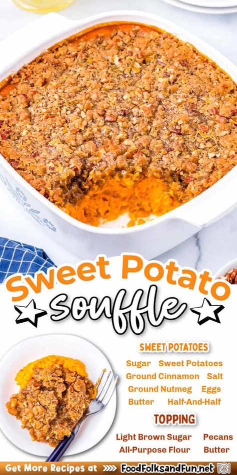 This Sweet Potato Soufflé recipe is the best way to eat sweet potatoes. It's creamy and has a buttery pecan streusel topping. I always get rave reviews when I make it! via @foodfolksandfun Sweet Potato With Streusel Topping, Healthy Sweet Potato Souffle, Sweet Potato Souffle Recipes With Pecans, Sweet Potatoes Souffle, Sweet Potato Suflet, Sweet Potato Suffle, Sweet Potato Souffle Recipes, Sweet Potato Soufflé, Thanksgiving List