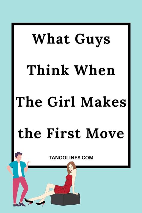 Lady making the first move - What men think. Discover what goes through a man's mind when a woman takes the initiative and makes the first move. How To Make Moves On A Guy, Making The First Move On A Guy, How To Make The First Move On A Guy, Make The First Move, Men Over 50, First Move, Why Do Men, Things To Do With Boys, Making The First Move