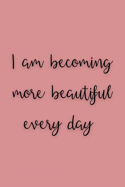 I am becoming more beautiful every day I Am Beautiful Vision Board, I Am Gorgeous, Beautiful Vision Boards, Abundance Manifestation, Positive Quotes Wallpaper, Yes And Amen, Birthday Captions, 2023 Vision, Manifestation Board