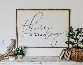 Styled Living Room, Spring Farmhouse, Good Old Days, Trendy Living Rooms, Painted Wood Signs, Farmhouse Decor Living Room, Old Days, Room Signs, Hand Painted Wood