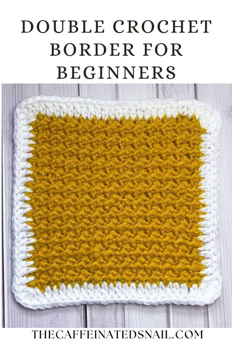 The Double Crochet Border for Beginners is a great finish to blankets and other flat paneled projects. Learn how to make this simple crochet blanket border with my step-by-step tutorial. Double Crochet Edging And Borders, Finishing Edges Crochet, Single Crochet Blanket Border, Double Crochet Borders For Blankets, Blanket Borders Crochet, Crochet Borders For Blankets Simple, Easy Crochet Borders For Blankets, Crochet Borders For Blankets, Simple Crochet Blanket