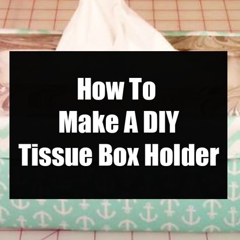 crafts do it yourself diy projects crafty tutorial videos diy and crafts tissue box holder Diy Tissue Box Holder, Tissue Box Holder, Facebook Image, Beginner Sewing Projects Easy, Diy Videos, Tissue Box Covers, Sewing Projects For Beginners, Diy Wall, Covered Boxes