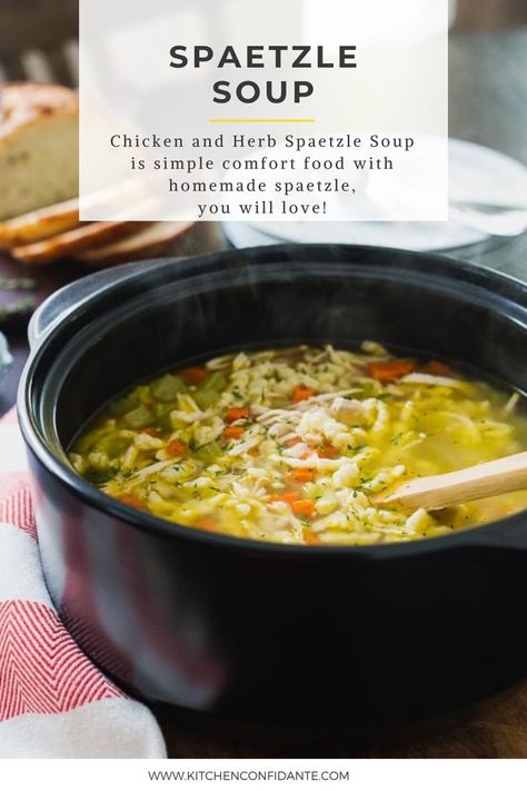 Chicken and Herb Spaetzle Soup in a skillet. Chicken And Spaetzle Soup, Spatzle Chicken Soup, Spaetzle Soup Recipes, Chicken Spaetzle Soup, Spatzle Soup Recipe, Spatzle Soup, Spaetzle Recipes Dinners, Spaetzle Recipes Easy, Spatzle Recipe Dishes