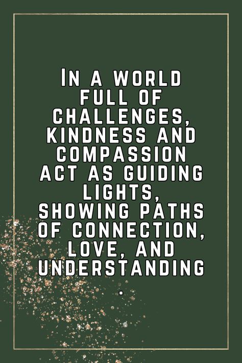 Discover 20 heartwarming kindness and compassion quotes to uplift your spirits and inspire positive connections in your life.  #KindnessAndCompassion #KindnessQuotes #CompassionQuotes Compassion Art, Quotes About Kindness, Self Compassion Quotes, Best Advice Quotes, Compassion Quotes, Kindness And Compassion, Wise Words Quotes, Kindness Quotes, Advice Quotes