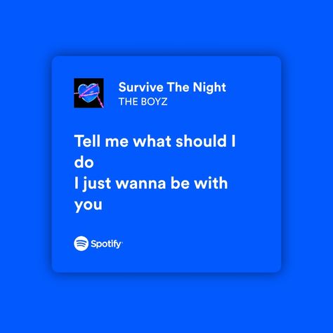 The Boyz Survive The Night, The Boyz Lyrics, Allie Core, Ride Lyrics, Spotify Lyrics Aesthetic, Luckiest Girl Alive, Lyric Tattoos, Music Recommendations, Kpop Quotes