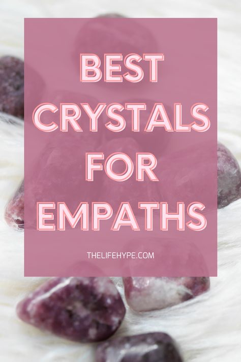 Are you highly-sensitive and looking for best crystals for empaths? Click vist to to view the post! #empaths #crystals #empath Empath Protection Crystals, Stones For Empaths, Empath Crystals, Crystals For Empaths, Protect Energy, Chakra For Beginners, Psychic Empath, Intuitive Empath, Teen Witch